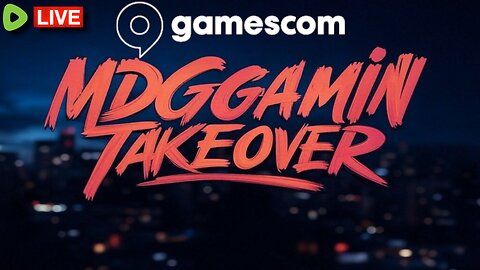 🔴LIVE - GAMESCOM 2025 Announcements - Variety of Games & Chatting - #RumbleTakeover