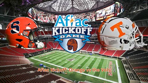 Aflac Kickoff game: Tennessee Vols vs Syracuse Orange preview